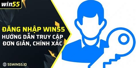 đăng nhập 55win|55win55.com Đăng Nhập Win55 Đăng Ký bảo mật .